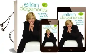 My Point . . . and i do Have one Audiobook download free by Ellen Degeneres