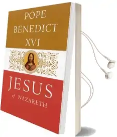 Jesus of Nazareth: From the Baptism in the Jordan to the Transfiguration Audiobook download free by Pope Benedict