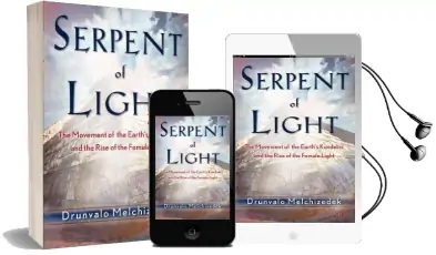Serpent of Light: Beyond 2012: The Movement of the Earth'S Kundalini and the Rise of the Female Light Audiobook download free by Drunvalo Melchizedek