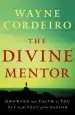 Audiobook The Divine Mentor: Growing Your Faith as you sit at the Feet of the Savior author Wayne Cordeiro