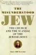 Audiobook The Misunderstood jew: The Church and the Scandal of the Jewish Jesus author Amy Jill Levine