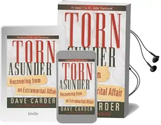 Torn Asunder: Recovering From an Extramarital Affair Audiobook download free by Dave Carder