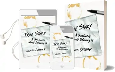 True Story: A Christianity Worth Believing in Audiobook download free by James Choung