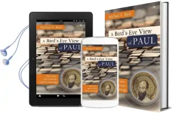 A Bird'S-Eye View of Paul: The Man, his Mission and his Message Audiobook download free by Michael F. Bird