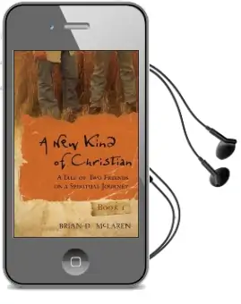 A new Kind of Christian: A Tale of two Friends on a Spiritual Journey Audiobook download free by Brian D. Mclaren