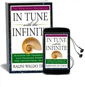 In Tune With the Infinite: The Worldwide Bestseller Audiobook download free by Ralph Waldo Trine