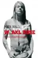 Audiobook W. axl Rose: The Unauthorized Biography author Mick Wall
