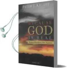 Because god is Real: Sixteen Questions, one Answer Audiobook download free by Peter Kreeft