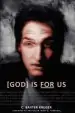 Audiobook God is for us author C.Baxter Kruger