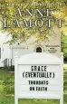 Audiobook Grace (Eventually): Thoughts on Faith author Anne Lamott