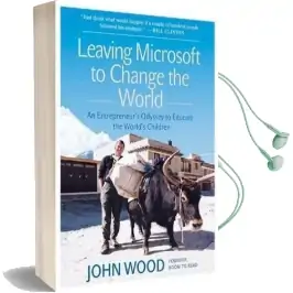 Leaving Microsoft to Change the World Audiobook download free by John Wood