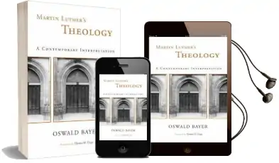 Martin Luther'S Theology: A Contemporary Interpretation Audiobook download free by O. Bayer
