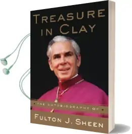 Treasure in Clay Audiobook download free by Fulton J. Sheen
