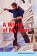 Audiobook A World of my own: The First Ever Non-Stop Solo Round the World Voyage author Robin Knox Johnston