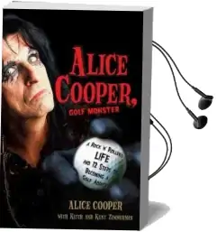 Alice Cooper, Golf Monster: A Rock 'n' Roller'S Life and 12 Steps to Becoming a Golf Addict Audiobook download free by Alice Cooper