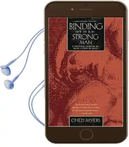 Binding the Strongest man: A Political Reading of Mark'S Story of Jesus Audiobook download free by Ched Myers