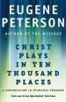 Audiobook Christ Plays in ten Thousand Places: A Conversation in Spiritual Theology author Eugene Peterson