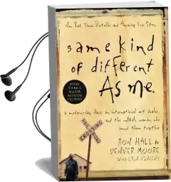 Same Kind of Different as me: A Modern-Day Slave, an International art Dealer, and the Unlikely Woman who Bound Them Together Audiobook download free by Ron Hall