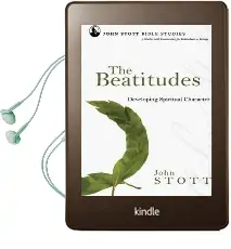 The Beatitudes: Developing Spiritual Character Audiobook download free by John R. W. Stott