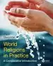 Audiobook World Religions in Practice: A Comparative Introduction author Paul Gwynne