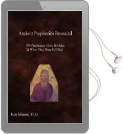 Ancient Prophecies Revealed: 500 Prophecies Listed in Order of When They Were Fulfilled Audiobook download free by Ken Johnson Th D