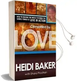 Compelled by Love Audiobook download free by Heidi Baker
