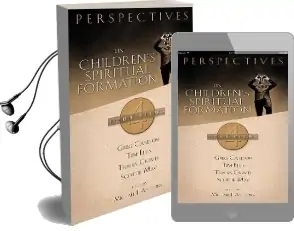Perspectives on Children'S Spiritual Formation Audiobook download free by Michael Anthony