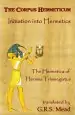 Audiobook The Corpus Hermeticum: Initiation Into Hermetics, the Hermetica of Hermes Trismegistus author G R S Mead