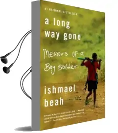 A Long way Gone: Memoirs of a boy Soldier Audiobook download free by Ishmael Beah