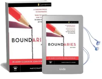 Boundaries Participant'S Guide-Revised: When to say Yes, how to say no to Take Control of Your Life Audiobook download free by Dr. Henry Cloud