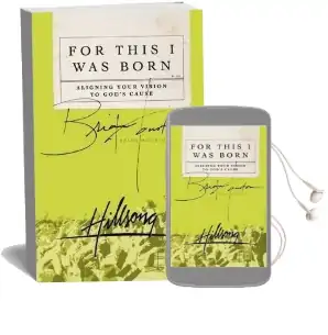 For This i was Born: Aligning Your Vision to God'S Cause Audiobook download free by Brian Houston