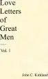 Audiobook Love Letters of Great men author John C Kirkland