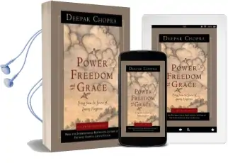 Power, Freedom and Grace Audiobook download free by Deepak Chopra