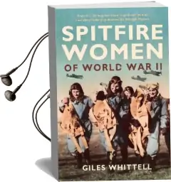 Spitfire Women of World war ii Audiobook download free by Giles Whittell