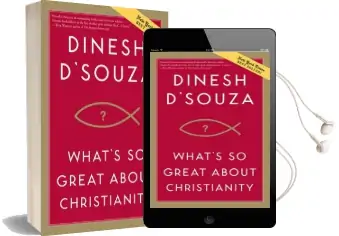 What'S so Great About Christianity Audiobook download free by Dinesh D'Souza