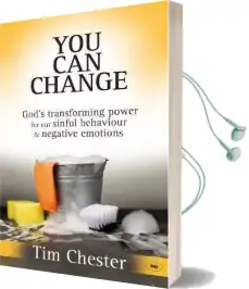 You can Change: God'S Transforming Power for our Sinful Behaviour and Negative Emotions Audiobook download free by Tim Chester