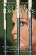 Audiobook No More Tomorrows: The Compelling True Story of an Innocent Woman Sentenced to Twenty Years in a Hellhole Bali Prison author Kathryn Bonella