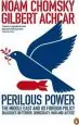 Audiobook Perilous Power:The Middle East and U.S. Foreign Policy: Dialogues on Terror, Democracy, War, and Justice author Noam Chomsky