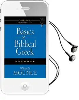 Basics of Biblical Greek Grammar Audiobook download free by William D. Mounce