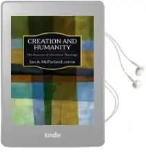 Creation and Humanity: The Sources of Christian Theology Audiobook download free by Ian A. Mcfarland