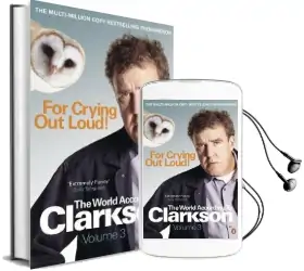 For Crying out Loud: The World According to Clarkson Volume 3 Audiobook download free by Jeremy Clarkson