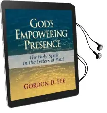 God'S Empowering Presence: The Holy Spirit in the Letters of Paul Audiobook download free by Dr Gordon D Fee