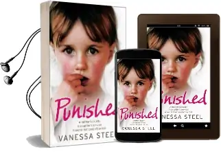 Punished: A Mother'S Cruelty. a Daughter'S Survival. a Secret That Couldn'T be Told. Audiobook download free by Vanessa Steel