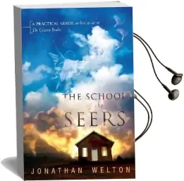 School of the Seers: A Practical Guide on how to see in the Unseen Realm Audiobook download free by Jonathan Welton