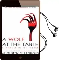 A Wolf at the Table Audiobook download free by Augusten Burroughs