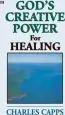 Audiobook God'S Creative Power for Healing author Charles Capps