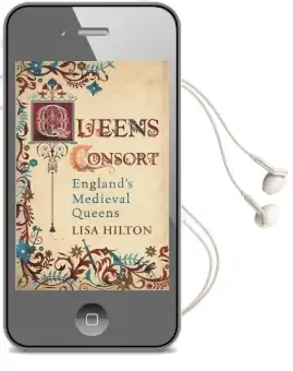 Queens Consort: England'S Medieval Queens Audiobook download free by Lisa Hilton