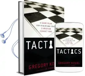 Tactics: A Game Plan for Discussing Your Christian Convictions Audiobook download free by Gregory Koukl