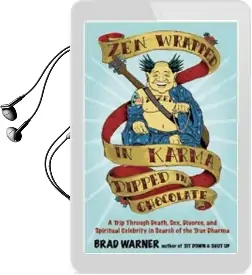Zen Wrapped in Karma and Dipped in Chocolate Audiobook download free by Brad Warner