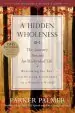 Audiobook A Hidden Wholeness: The Journey Toward an Undivided Life author Parker J. Palmer